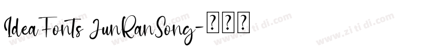 IdeaFonts JunRanSong字体转换